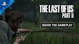 The Last of Us Part II  Inside the Gameplay  PS4