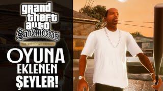 GTA San Andreas Definitive Editiona EKLENEN ŞEYLER