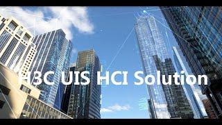 H3C UIS HCI Solution The Essential Upgrade For A New Digital Economy Era