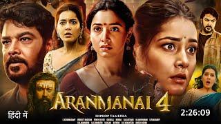 Aranmanai 4 Full Movie Hindi Dubbed 2024 Release Update  Tamannah Bhatia  Sundar C  Ott Release