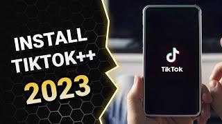 TikTok++ Download - How to Download TikTok++ on Android & iOS 2023