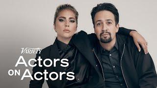 Lady Gaga & Lin-Manuel Miranda  Actors on Actors - Full Conversation