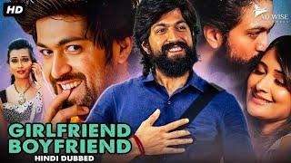 GIRLFRIEND BOYFRIEND Superhit Hindi Dubbed Romantic Movie  Yash Radhika Pandit South Action Movie