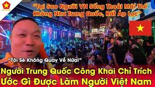 Qúa Tự Hào Người Trung Quốc Phát Cuồng Nhận Ra Thế Nào Mới Là Sống Qua Video Về Việt Nam.