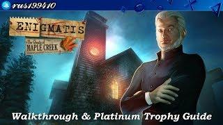 Enigmatis The Ghosts of Maple Creek - Walkthrough & Platinum Trophy Guide Trophy Guide rus199410