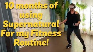 10 months of using Supernatural for my Fitness Routine