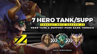 WAJIB PUNYA  7 HERO TANK & SUPPORT TERKUAT META SEASON 32 - Hero Push Rank Auto Winstreak Cuy 