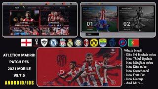 ATLETICO MADRID PATCH PES 2021 MOBILE V5.7.0 BY IDSPHONE