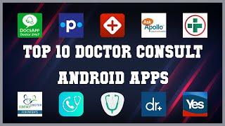 Top 10 Doctor Consult Android App  Review