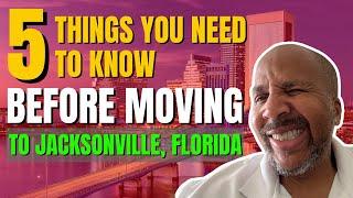 5 things you need to know before moving to Jacksonville Florida