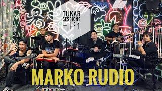 MARKO RUDIO  BAMBOO\RIVERMAYA MEDLEY  TUKAR SESSIONS  EP 1