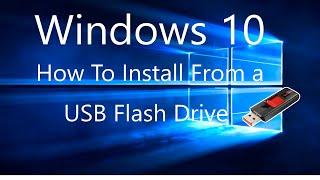 How To InstallUpgrade Windows 10 From a USB Flash Drive Tutorial.