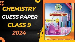 Class 9 Chemistry Guess Paper 2024  the educational hub  Sir Aliyaan Malik  Important Questions