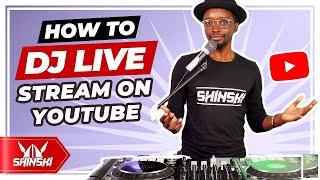 How To Live Stream A Dj Set on Youtube  Twitch and Facebook by DJ Shinski