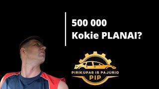 LT PiP S02E23 500 000 Kokie PLANAI?