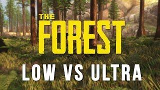 The Forest  Low VS Ultra Graphics