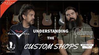 Understanding The Different Custom Shops - Fender  PRS  Gibson Martin & Taylor