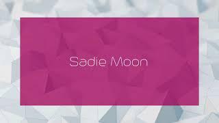 Sadie Moon - appearance