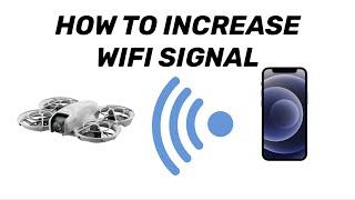 How to Increase Wi-Fi Signal  DJI NEO with DJI Fly Manual Control