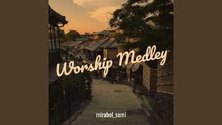 Worship Medley