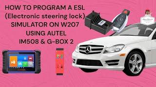 HOW TO PROGRAM ESL ELECTRONIC STEERING LOCK SIMULATOR ON W207 USING AUTEL IM508 & G-BOX 2