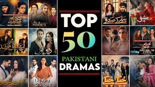 Top 50 Pakistani Dramas  Top Pakistani Drama  Latest Pakistani Drama