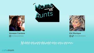 Moms vs Aunts #5 - How Has Your View of Beauty & Appearance Evolved?
