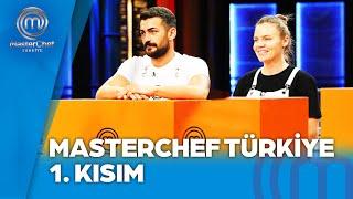 MasterChef Türkiye 1. Kısım  21.07.2024 @masterchefturkiye