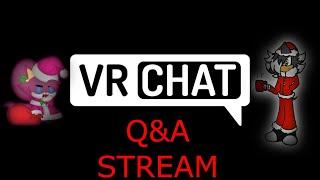 Q and A VRCHAT Stream