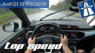 Audi Q3 35 TFSI 2019 on German Autobahn - POV Top Speed Drive