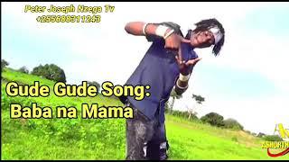 Gude Gude - Baba na Mama Official Music Audio 2021
