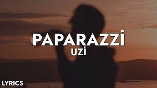 Uzi - Paparazzi SözleriLyrics