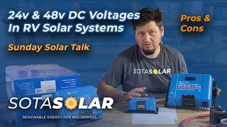 24v and 48v RV Solar Systems Pros Cons Tips and Tricks