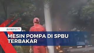 Diduga Korsleting Listrik Mesin Pompa di SPBU Bintaro Terbakar