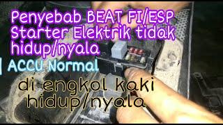 cara Perbaiki BEAT FI  Elektrik starter gak nyalaACCU Normal Di EngkoL kaki menyalahidup.