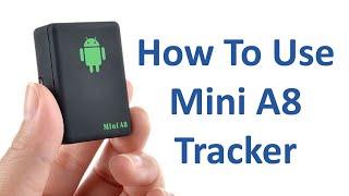 How To Use Mini A8 Tracker