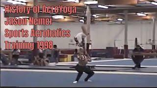 History of AcroYoga Jason Nemers Sports Acrobatic Training 1998