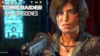 Rise of the Tomb Raider - ALL CUTSCENES - 4K