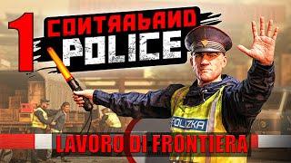 01 - CONTRABAND POLICE - Il duro lavoro del doganiere negli anni 80 - PC Gaming - Gameplay ITA