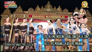 LIVE STREAMING#WAHYU MANGGOLO#DS KUMENDUNG BALONG KULON REMBANG KOTACRT WIDO JONGKO JOYO BOYO050824