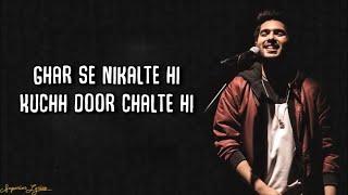 Ghar Se Nikalte Hi Lyrics - Armaan Malik  Amaal Malik