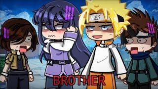 •BROTHER•‼️  Gacha trend  meme Naruto NaruHina AU?