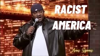 Racist America  ARIES SPEARS