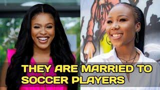 12 SA Actresses Who Dated or Married Soccer Players