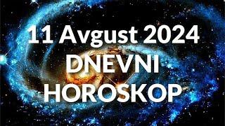 JEDANAESTI AVGUST 2024. DNEVNI HOROSKOP.