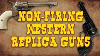 Non-Firing Western Replica Guns