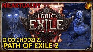 O co chodzi z PATH OF EXILE 2 ? ◼ Omówienie największego UPDATEu ZmianyNowości