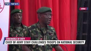 Chief Of Army Staff Challenges Troops On National Security