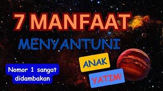 MANFAAT DAN KHIKMAH MENYANTUNI ANAK YATIM