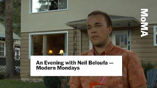 An Evening with Neïl Beloufa  Modern Mondays